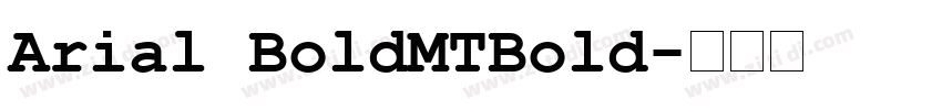 Arial BoldMTBold字体转换